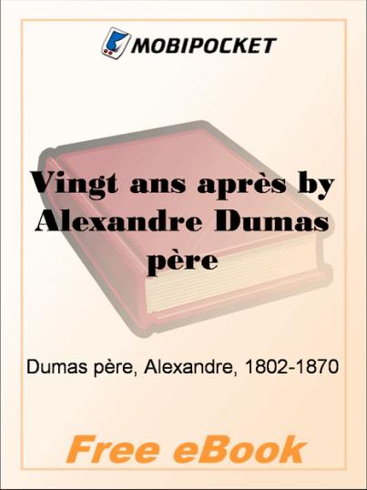 Vingt ans après by Alexandre Dumas père