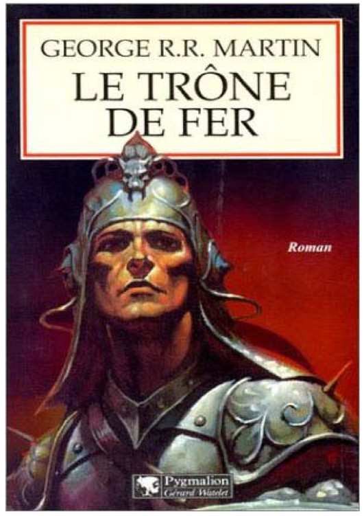 01 Le Trone de Fer - La glace et le feu
