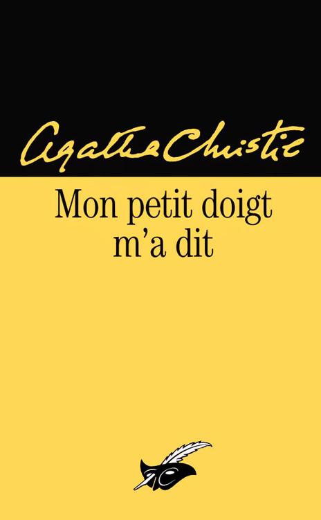 Mon petit doigt m'a dit