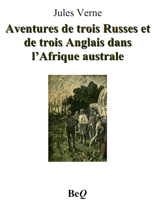 Aventure de trois russe et de trois anglais en Afrique australe