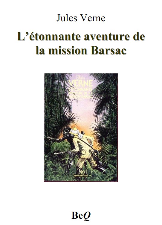 L'étonnante aventure de la mission Barsac