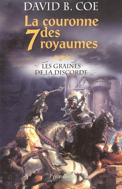 Les graines de la discorde