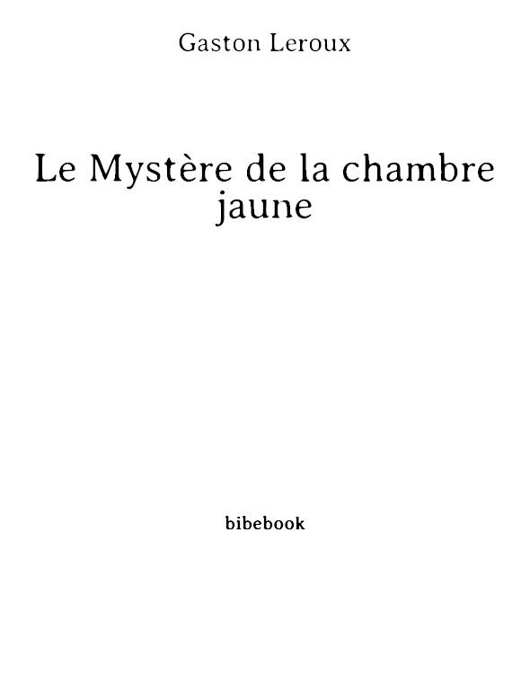 Le Mystère de la chambre jaune
