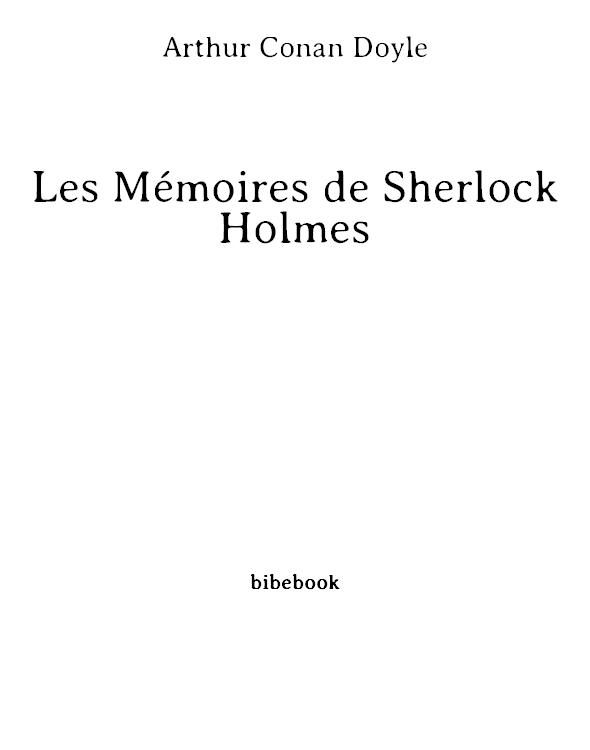 Les Mémoires de Sherlock Holmes