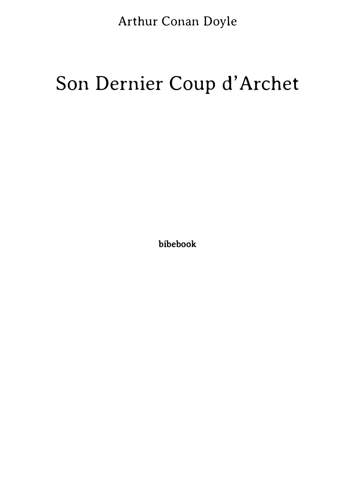 Son Dernier Coup d’Archet