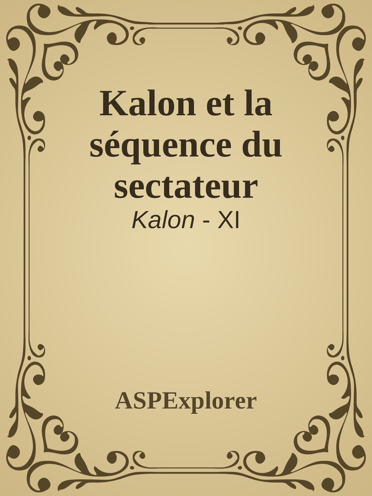 Kalon et la séquence du sectateur