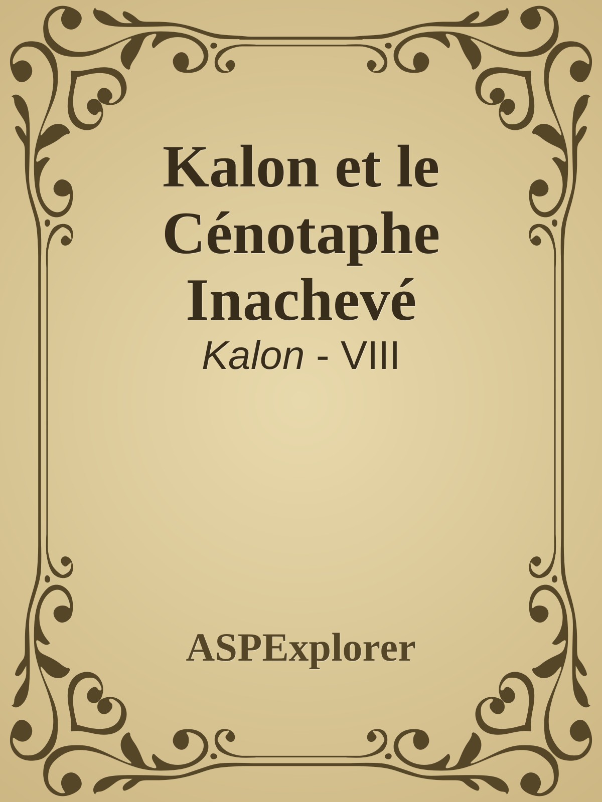 Kalon et le Cénotaphe Inachevé