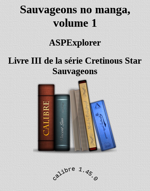 Sauvageons no manga, volume 1