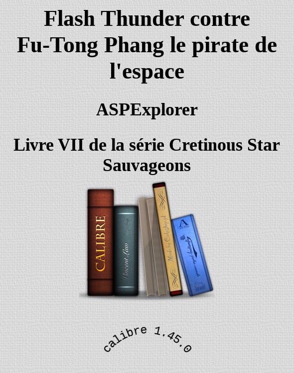 Flash Thunder contre Fu-Tong Phang le pirate de l'espace