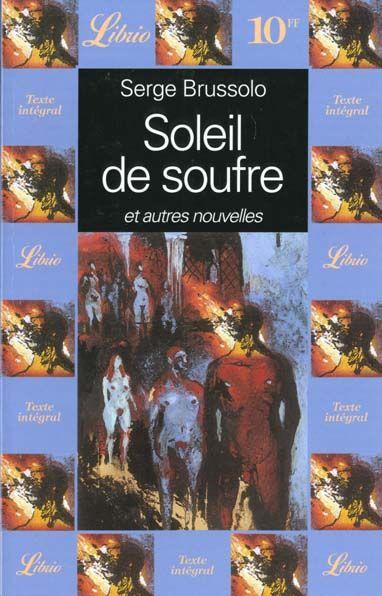 Soleil de soufre et autres nouvelles