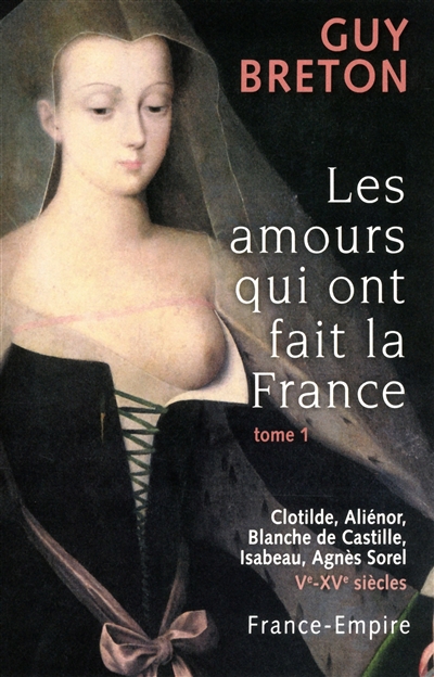 Les Amours qui ont fait la France
