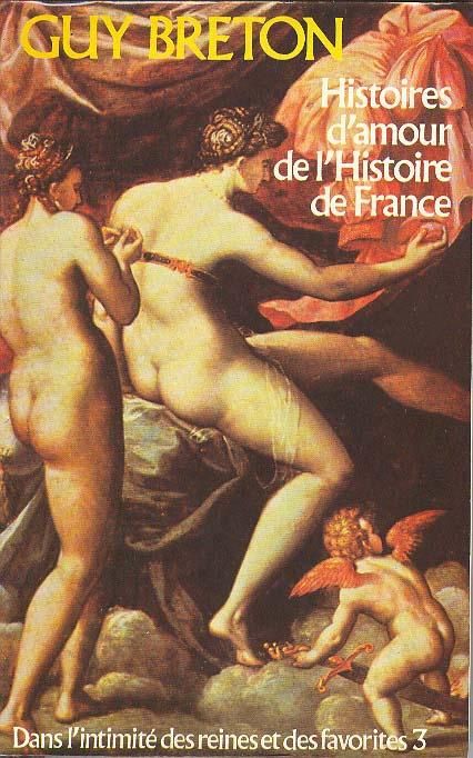 Dans l'intimité des reines et des favorites