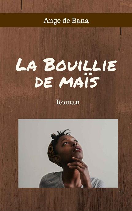 La Bouillie de Maïs