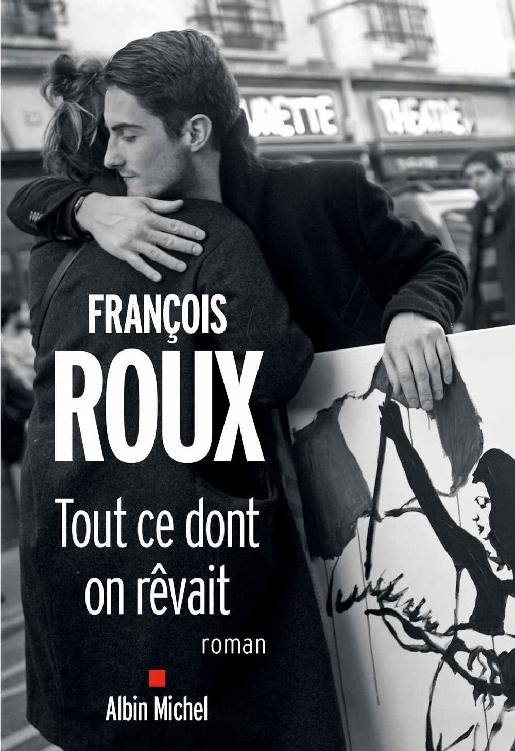 Tout ce dont on rêvait (LITT.GENERALE) (French Edition)