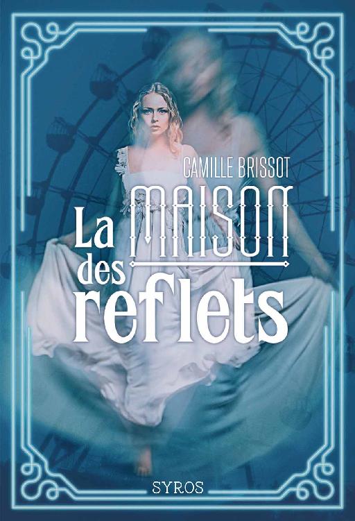 La maison des reflets (Hors-Série) (French Edition)