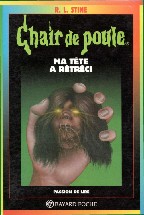 Chair de poule - N° 27 - Ma tête a rétréci