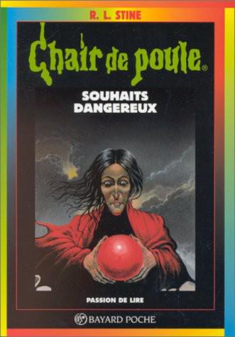 Chair de poule - N° 20 - Souhaits dangereux