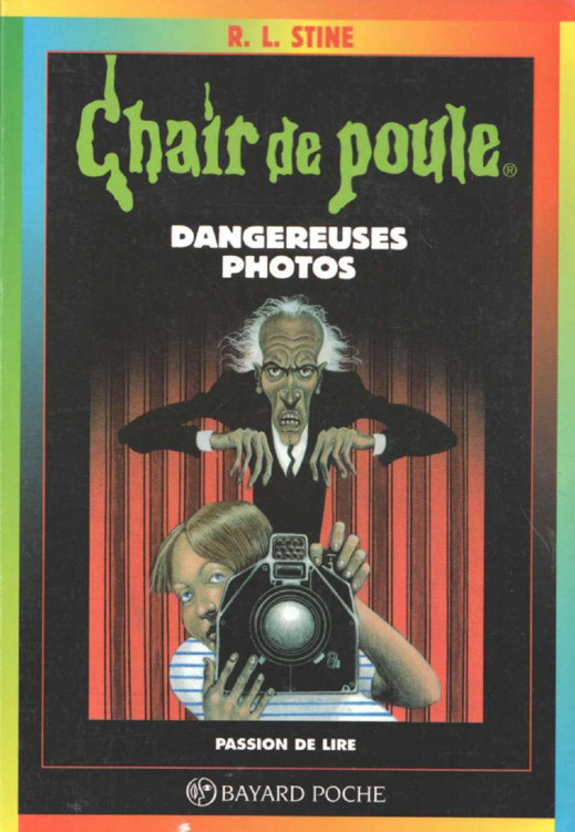 Chair de poule - N° 3 - Dangereuses photos