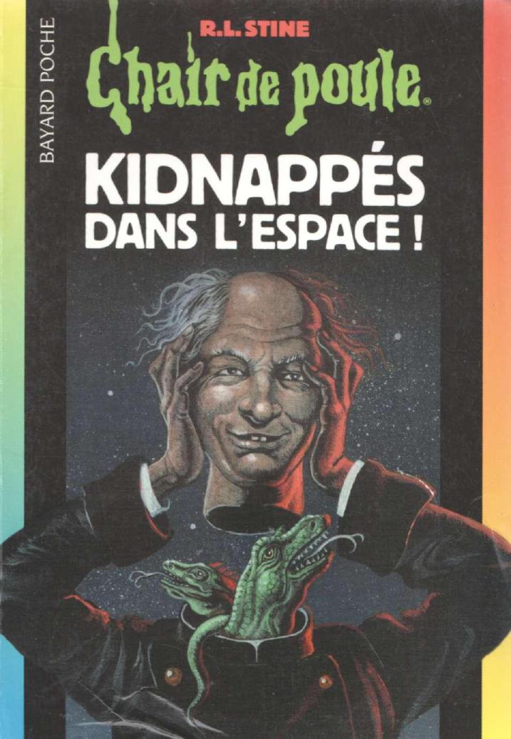 Chair de poule - N° 69 - Kidnappés dans l'espace