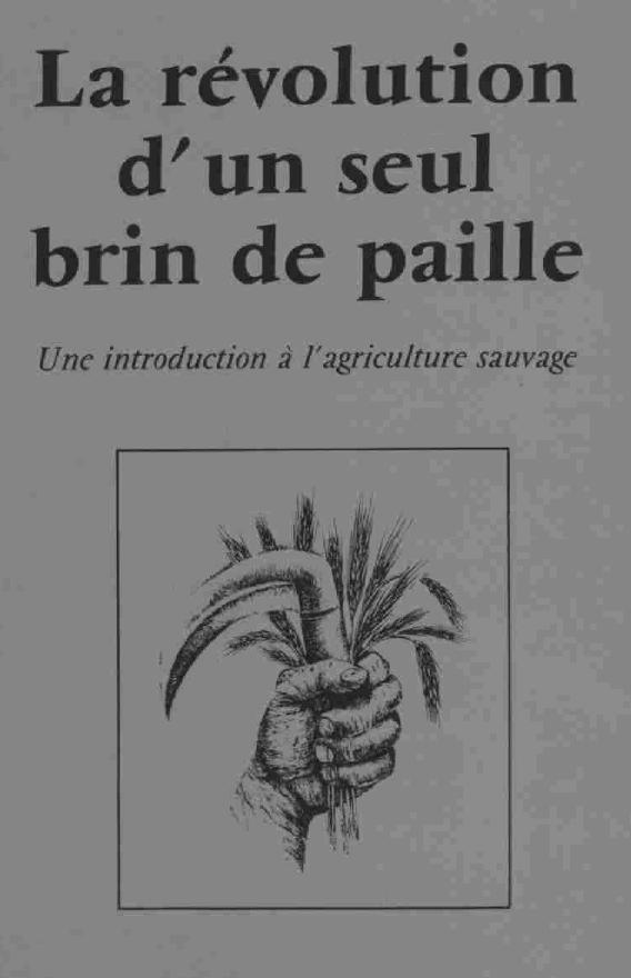 La revolution d'un seul brin de paille